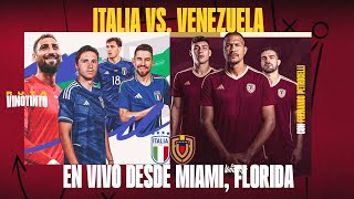 ITALIA VS VENEZUELA EN VIVO  NARRACIÓN Y COMENTARIOS  FECHA FIFA DESDE MIAMI FLORIDA [upl. by Annavas]