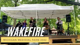 Michigan Medieval Faire 2022  Wakefire [upl. by Hanshaw]