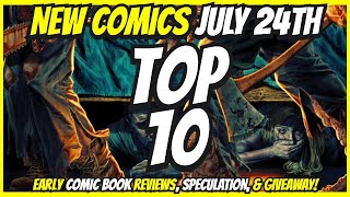 Top 10 New Comic Books July 24th 2024 🔥 Reviews Covers amp Giveaway [upl. by Eidok]