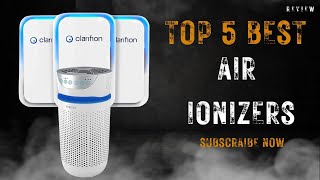 Top 5 Best Air Ionizers of 2023  Improved Air Quality and WellBeing [upl. by Regan624]