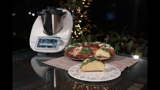 👑🐪EL ROSCÓN DE REYES DEFINITIVO Y FÁCIL DE HACER 🐪👑 con Thermomix®  TM6 TM5 TM31 [upl. by Anig]