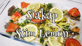 Siakap Stim Lemon Ala Thai  PKP di rumah [upl. by Jotham]