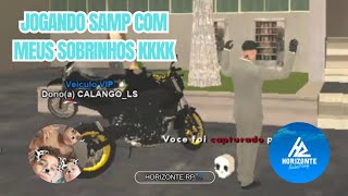 JOGANDO COM MEUS SOBRINHOS 1 HORIZONTE RP 🌃 SAMP ONLINE 💜 GTA RP 🔥 HZ2 🐀 RATOX VLOGS [upl. by Benson]