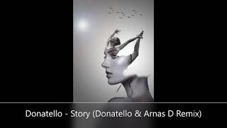 Donatello  Story Donatello amp Arnas D Remix [upl. by Hennessy]