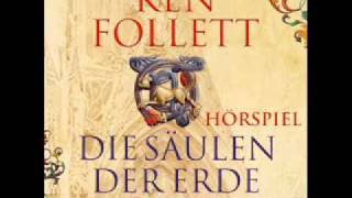 Ken Follett  Die Säulen der Erde WDRHörspielwmv [upl. by Basilio]