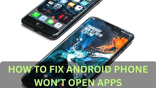 Apps Won’t Open on Android Try These Steps to Fix Apps Not Opening Crashing or Not Working [upl. by Francklyn]