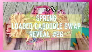 Spring Loaded Caboodle Swap Reveal 26 by Kim kimscrapsandpieces [upl. by Samantha826]