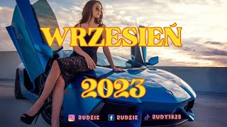 😍MUZYKA NA WRZESIEŃ 2023 😍 😎hity remixy muzykadosamochodu2023 ☢️ DJ RUDZIK [upl. by Peggir]