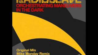 Radio Slave  Orchestrating Maneuvers In The Dark Mike Monday Remix [upl. by Tobi]