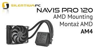 SilentiumPC Navis 120 PRO  Mounting  Montaż AMD AM4 [upl. by Eleanora782]