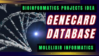 GENECARD DATABASE DATABASE FOR GENE Bioinformatics Projects Idea bioinformatics gene biotech [upl. by Belmonte]