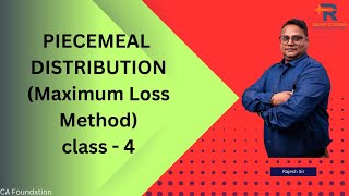 Piecemeal Distribution Class4 Maximum loss method  CA Foundation  Galaxy classes [upl. by Marti771]