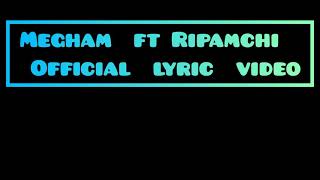 Rap song Garo Official lyric video Ripamchi ft Megham [upl. by Nnaylrebmik518]