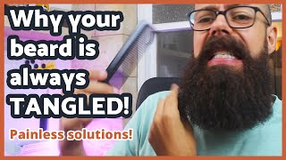 Why your beard is always tangled  7 Painless solutions [upl. by Irabaj]