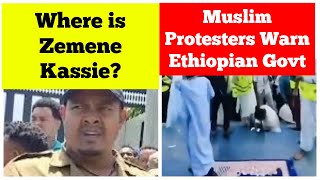 Where is Zemene Kassie  Muslim Protesters Warn Ethiopian Government [upl. by Notlew]