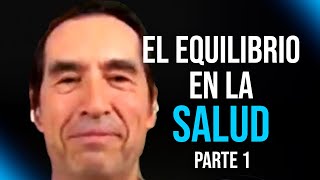 La Salud reside en el equilibrio  Parte 1  Mario Alonso Puig [upl. by Kihtrak505]