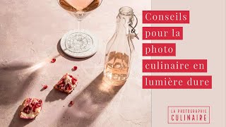 Conseils pour des photos culinaires en lumière dure réussies [upl. by Astred]