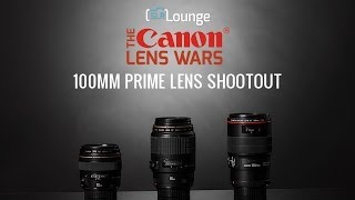 Best Canon 100mm Primes Lenses  The SLR Lounge Canon Lens Wars Episode 13 [upl. by Tronna]