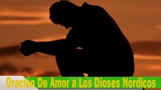 Oración De Amor a Los Dioses Nórdicos [upl. by Lowery]