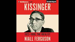 Kissinger Volume I Audiobook by Niall Ferguson [upl. by Nylidnam774]