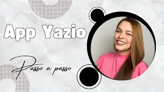 APLICATIVO YAZIO  PASSO A PASSO [upl. by Esmeralda346]