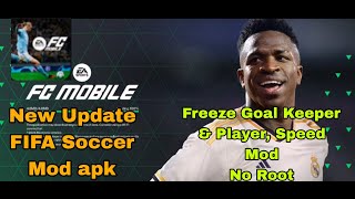 New Update FIFA Soccer Mod apk Freeze Goal Keeper amp Player Speed Mod [upl. by Ewens]