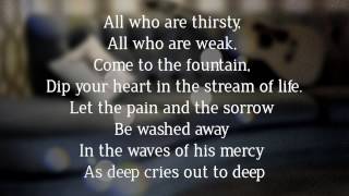 ALL WHO ARE THIRSTY Official Lyric Video  Vineyard Worship [upl. by Pollyanna773]