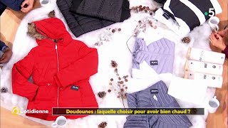 Doudounes manteaux  laquelle choisir pour avoir bien chaud   La Quotidienne [upl. by Iad986]