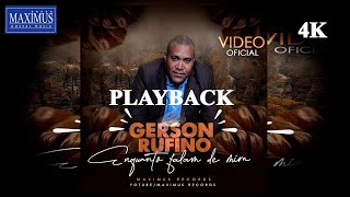 Gerson Rufino  Enquanto Falam De Mim  Playback  Oficial ®™✓ [upl. by Laitselec]