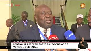 Fórum de negócios Angola  Zâmbia Acordo de parceria entre as províncias do Moxico e Ocidental [upl. by Inaej]