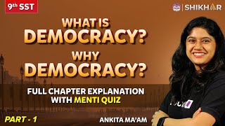 What is Democracy Why Democracy Political Science l Chapter 1  Class 9  SHIKHAR 2024 [upl. by Stempien430]