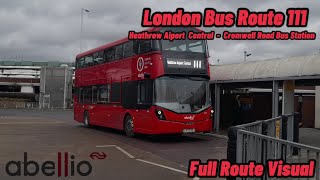 Full Route Visual  London Bus Route 111  Heathrow Airport Central  Kingston  LV72BZJ  3015be [upl. by Kcolttam]