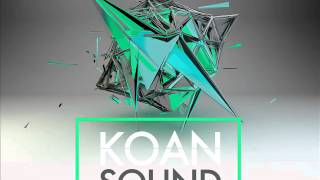 KOAN Sound  Max Out [upl. by Anse219]