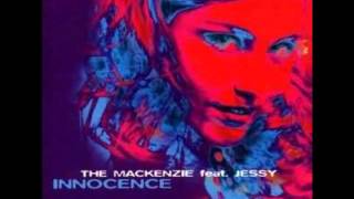 The Mackenzie feat Jessy  Innocence 1998 Single version [upl. by Legin]