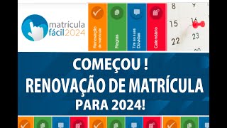 matrícula fácil 2024 COMO FAZER A RENOVAÇÃO MATRICULA 2024 Prazo até o dia 20 de Novembro de 2023 [upl. by Breena]