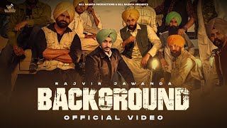 BACKGROUND Rajvir Jawanda  Gill Raunta  Laddi Gill  New Punjabi Song 2024 [upl. by Zela]