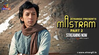 Mastram  Part  02  Streaming Now  Atrangii Presents  Exclusively On Atrangii App [upl. by Josephine813]