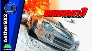 Burnout 3 Takedown  Gameplay On AetherSX2 PS2 Emulator For Android [upl. by Nelrac925]