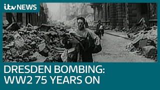 Dresden World War Two bombing 75 years on  ITV News [upl. by Naffets633]