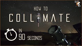 How to Collimate your Newtonian Telescope in 90 seconds  Tutorial using a Laser Collimator [upl. by Wanfried348]