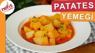 EN EKONOMİK Patates Yemeği Tarifi  Nefis Yemek Tarifleri [upl. by Ahsaenat621]