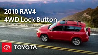 2010 RAV4 HowTo 4WD Lock Button  Toyota [upl. by Nesyla]