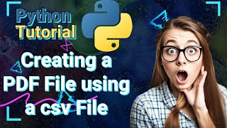 Python Tutorial Using FPDF to vizualize a CSVFile [upl. by Oca]