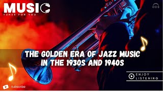 Getting to Know Swing Jazz  The Golden Era of Jazz Music in the 1930s and 1940s [upl. by Nylirek452]