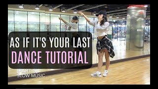 BLACKPINK  마지막처럼 AS IF ITS YOUR LAST  Lisa Rhee Dance Tutorial [upl. by Adnoma]