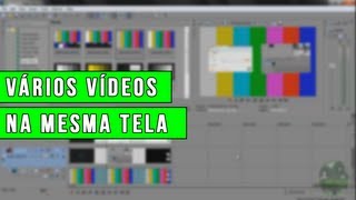 Tutorial Sony Vegas  Como colocar vários videos na mesma tela Picture in Picture [upl. by Alexander574]