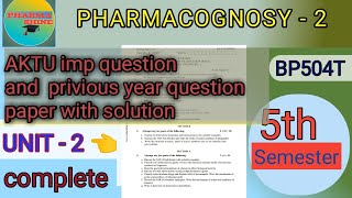 B PHARM 5 SEMESTER PHARMACOGNOSY IMPORTANT amp PRIVIOUS YEAR QUESTION PAPER SOLUTIONSUNIT  2 [upl. by Anytsyrk213]