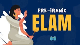 Preiranic period  Elam an ancient Civilization [upl. by Lletnuahs135]