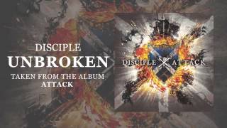 Disciple Unbroken Official Audio [upl. by Ahsaekal]