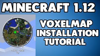 MINECRAFT 112 HOW TO INSTALL VOXELMAP ZANS MINIMAP [upl. by Lateh]